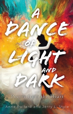 A Dance of Light and Dark by Pollard, Anne