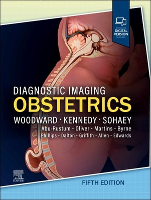 Diagnostic Imaging: Obstetrics by Woodward, Paula J.