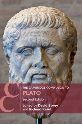 The Cambridge Companion to Plato by Ebrey, David