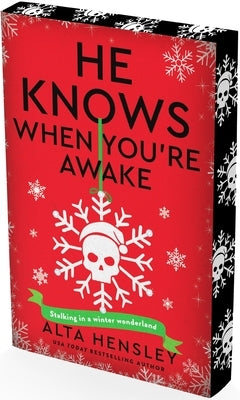 He Knows When You're Awake: A Naughty or Nice Novel by Hensley, Alta