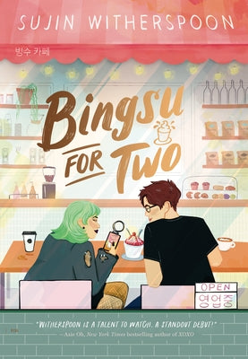 Bingsu for Two by Witherspoon, Sujin