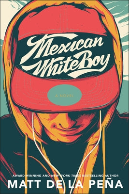 Mexican Whiteboy by de la Pe?a, Matt