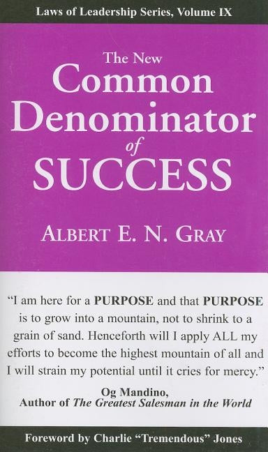 The New Common Denominator of Success by Gray, Albert E. N.