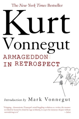 Armageddon in Retrospect: And Other New and Unpublished Writings on War and Peace by Vonnegut, Kurt