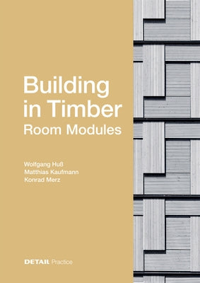 Building in Timber - Room Modules by Hu&#195;&#159;, Wolfgang