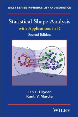 Statistical Shape Analysis: With Applications in R by Dryden, Ian L.