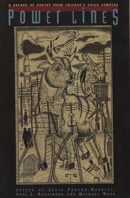 Powerlines: A Decade of Poetry from Chicago's Guild Complex by Rodriguez, Luis J.
