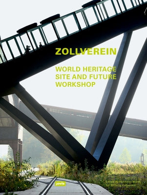 Zollverein: World Heritage Site and Future Workshop by Koolhaas, Rem