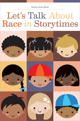 Let's Talk about Race in Storytimes by Bratt, Jessica Anne