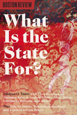 What Is the State For? by T??w?, Ol?f&#7865;&#769;mi O.