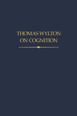 Thomas Wylton on Cognition by Trifogli, Cecilia