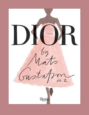 Dior by Mats Gustafson Vol. 2 by Gustafson, Mats