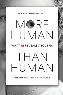 More Human Than Human by Moroney, Michael-Patrick