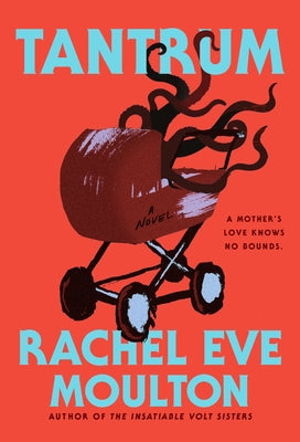 Tantrum by Moulton, Rachel Eve