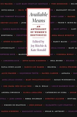 Available Means: An Anthology Of Women'S Rhetoric(s) by Ritchie, Joy