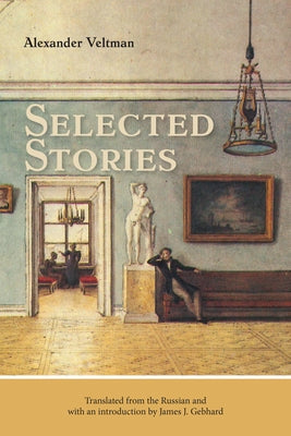Selected Stories by Veltman, Alexander