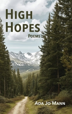 High Hopes: Poems by Mann, Ada Jo