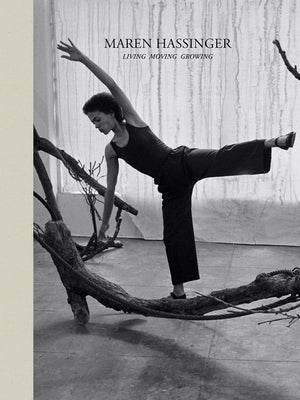 Maren Hassinger: Living Moving Growing by Hassinger, Maren