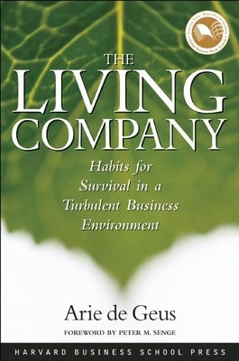 The Living Company by De Geus, Arie