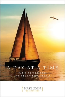 A Day at a Time: Daily Reflections for Recovering People by Anonymous