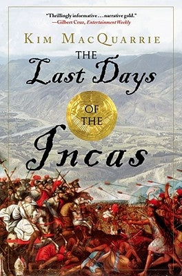 The Last Days of the Incas by MacQuarrie, Kim