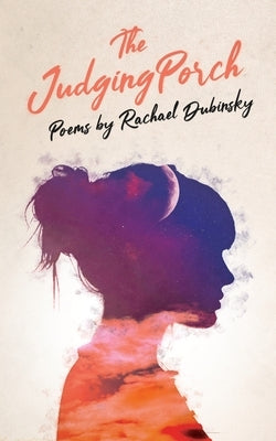 The Judging Porch by Dubinsky, Rachael