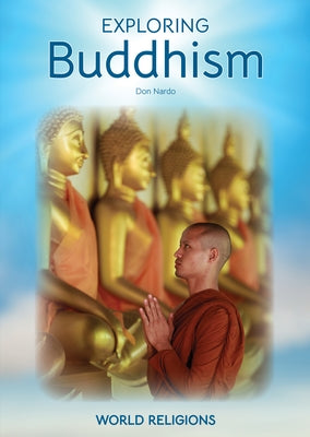 Exploring Buddhism by Nardo, Don