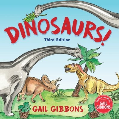 Dinosaurs! (Third Edition) by Gibbons, Gail