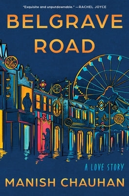 Belgrave Road: A Love Story by Chauhan, Manish