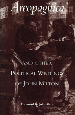 Areopagitica and Other Political Writings of John Milton by Milton, John
