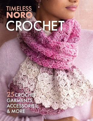 Crochet: 25 Crochet Garments, Accessories, & More by Sixth & Spring Books