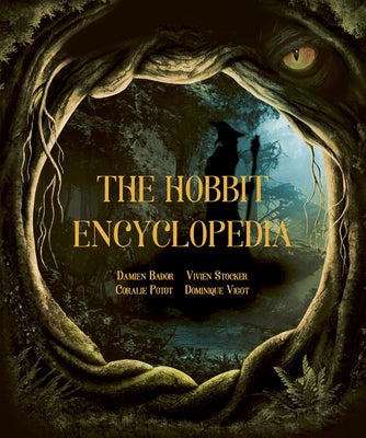 The Hobbit Encyclopedia by Bador, Damien