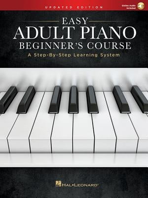 Easy Adult Piano Beginner's Course Book/Online Audio by Hal Leonard Corp