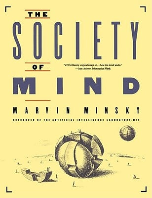 Society of Mind by Minsky, Marvin