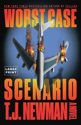 Worst Case Scenario by Newman, T. J.