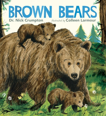 Brown Bears by Crumpton, Nick