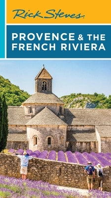 Rick Steves Provence & the French Riviera by Steves, Rick