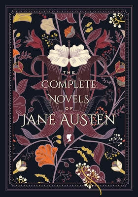 The Complete Novels of Jane Austen by Austen, Jane