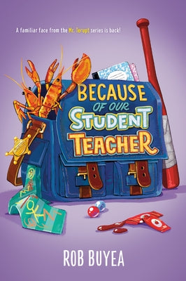 Because of Our Student Teacher by Buyea, Rob