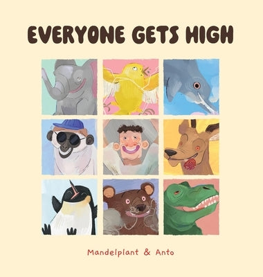 Everyone Gets High by Mandelblatt, Eric