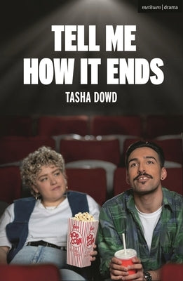 Tell Me How It Ends by Dowd, Tasha