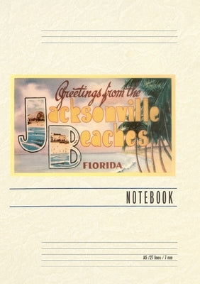 Vintage Lined Notebook Greetings from Jacksonville Beaches, Florida by Found Image Press