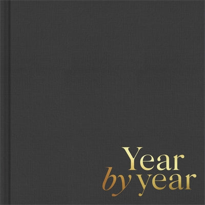 Year by Year: Written by You for Your Child by Hathaway, Miriam