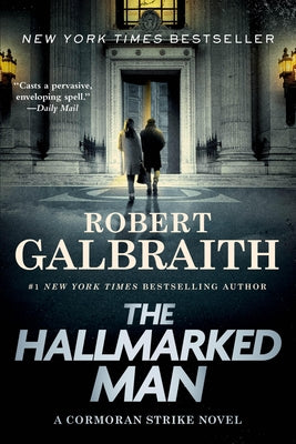 The Hallmarked Man: A Cormoran Strike Novel by Galbraith, Robert