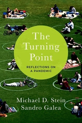 The Turning Point: Reflections on a Pandemic by Stein, Michael D.