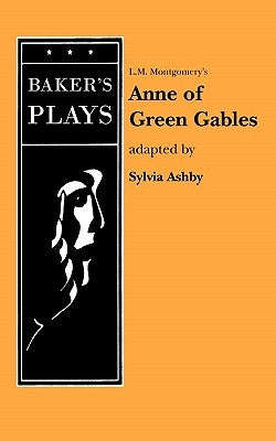 Anne of Green Gables (Non-Musical) by Montgomery, Lucy Maud
