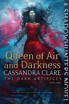 Queen of Air and Darkness by Clare, Cassandra