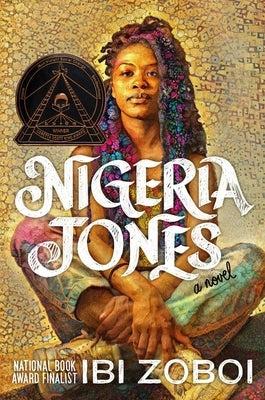 Nigeria Jones by Zoboi, Ibi