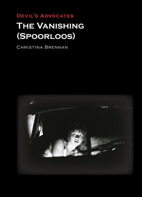 The Vanishing (Spoorloos) by Brennan, Christina