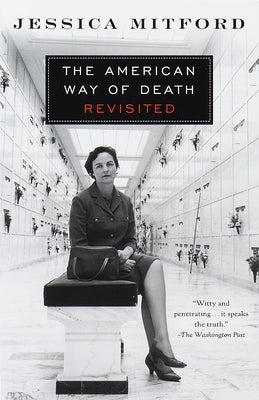 The American Way of Death Revisited by Mitford, Jessica